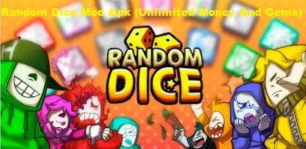 Random Dice Mod Apk (Unlimited Money And Gems)