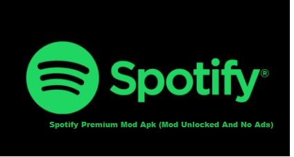 Spotify Premium Mod Apk (Mod Unlocked And No Ads)